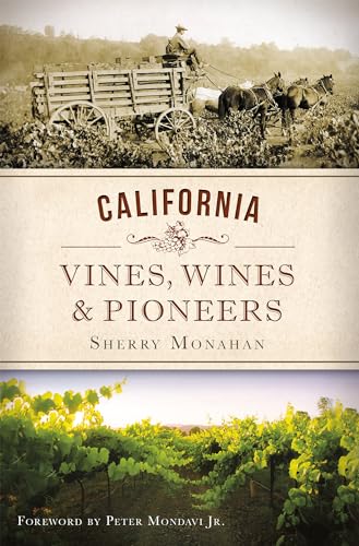 Beispielbild fr California Vines, Wines and Pioneers (American Palate) zum Verkauf von KuleliBooks