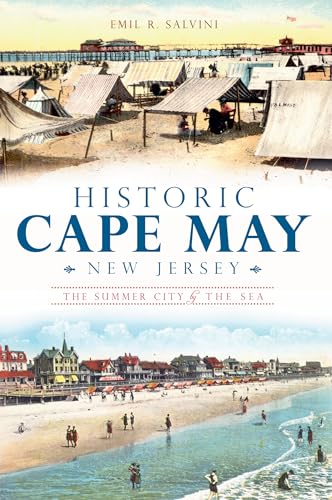 Historic Cape May, New Jersey: The Summer City by the Sea