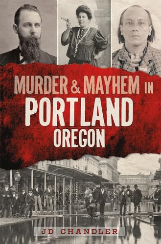 Stock image for Murder Mayhem in Portland, Oregon for sale by Goodwill of Colorado