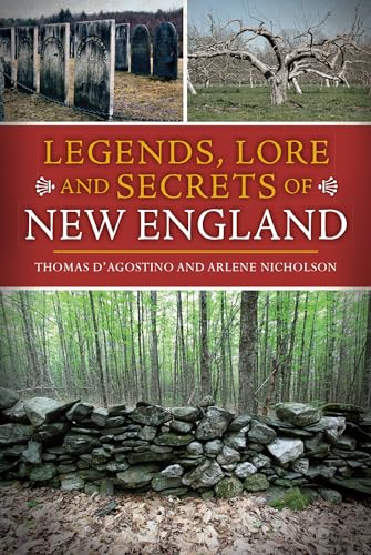 Imagen de archivo de Legends, Lore and Secrets of New England (American Legends) a la venta por More Than Words