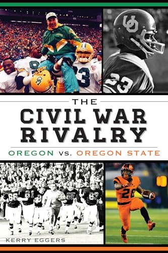 Stock image for The Civil War Rivalry: Oregon vs. Oregon State for sale by Goodwill Books
