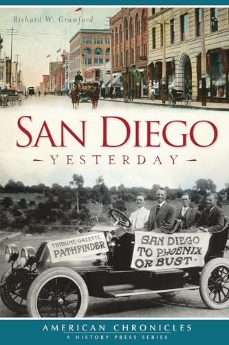 Stock image for San Diego Yesterday (American Chronicles) for sale by Zoom Books Company