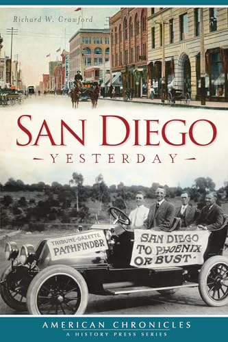 9781609499761: San Diego Yesterday (American Chronicles)