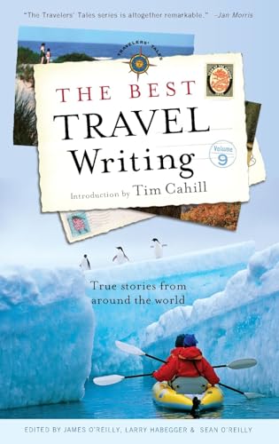 

The Best Travel Writing: True Stories from Around the World [Soft Cover ]