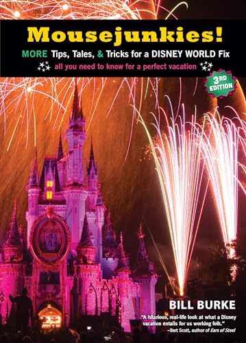 Beispielbild fr Mousejunkies!: More Tips, Tales, and Tricks for a Disney World Fix: All You Need to Know for a Perfect Vacation (Travelers' Tales) zum Verkauf von SecondSale