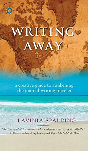 Stock image for Writing Away: A Creative Guide to Awakening the Journal-Writing Traveler for sale by GoldenWavesOfBooks