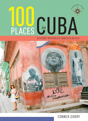 Beispielbild fr 100 Places in Cuba Every Woman Should Go zum Verkauf von BookHolders