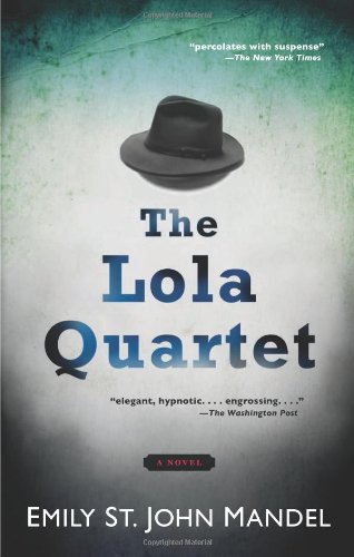 Stock image for The Lola Quartet for sale by Half Price Books Inc.