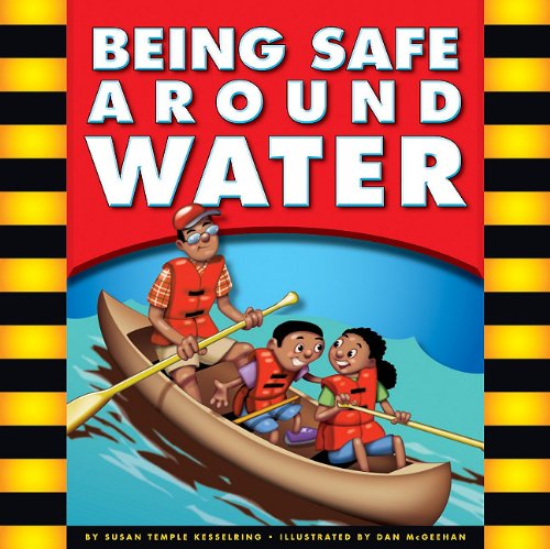 Stock image for Being Safe Around Water (Be Safe!) for sale by Jenson Books Inc