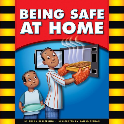 Stock image for Being Safe at Home (Be Safe!) for sale by Irish Booksellers