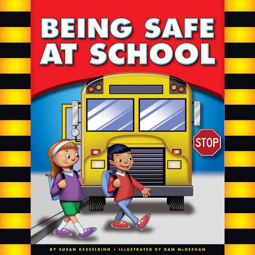Beispielbild fr Being Safe at School (Be Safe!) zum Verkauf von SecondSale