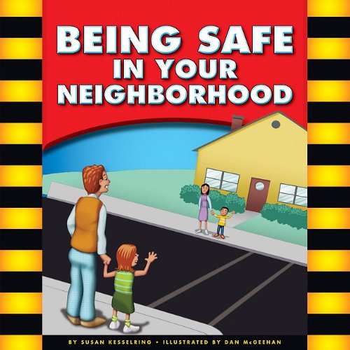 Stock image for Being Safe in Your Neighborhood (Be Safe!) for sale by Mispah books
