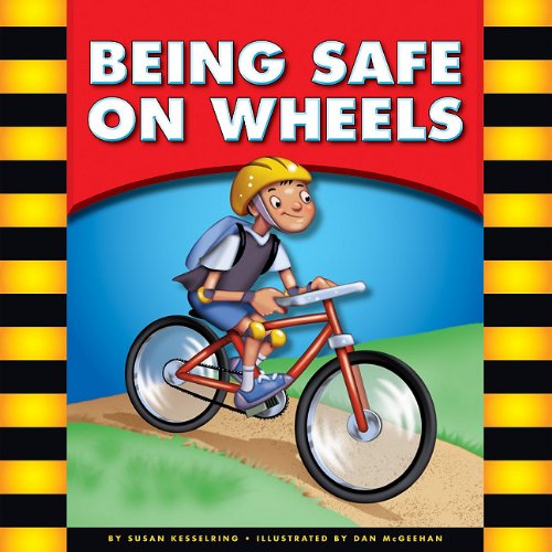 Stock image for Being Safe on Wheels (Be Safe!) for sale by mountain