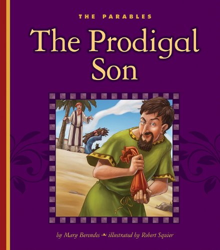 9781609543938: The Prodigal Son: Luke 15:11-32 (The Parables)