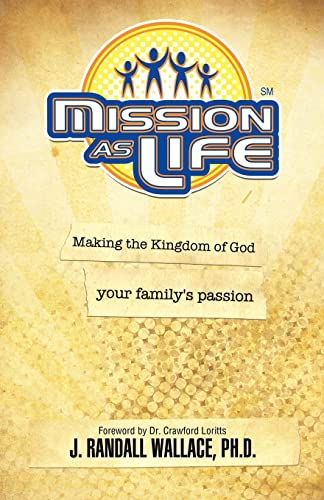 Stock image for Mission as Life [Paperback] Wallace, Ph.D. J. Randall for sale by Ocean Books