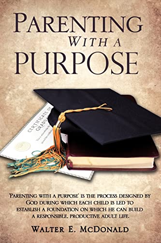 Imagen de archivo de Parenting With a Purpose a la venta por Hawking Books