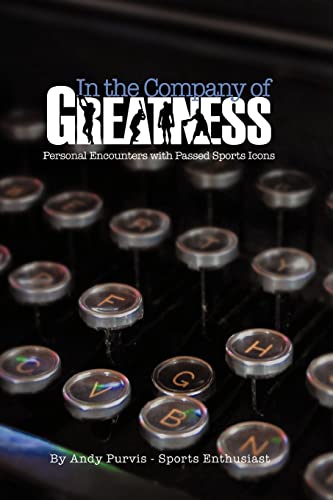 Stock image for In the Company of Greatness for sale by HPB-Red