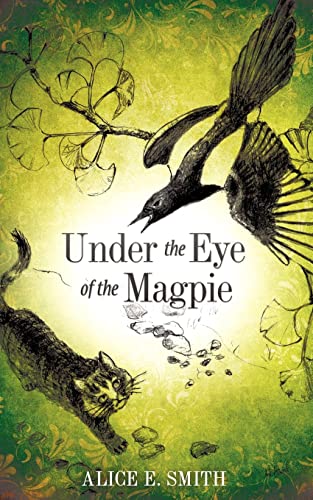 Stock image for Under the Eye of the Magpie for sale by Chiron Media