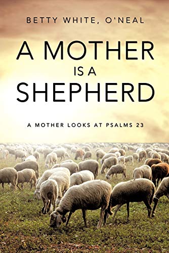 9781609573188: A Mother Is a Shepherd