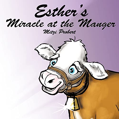 Stock image for Esther's Miracle at the Manger for sale by BookMarx Bookstore