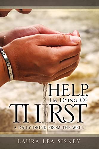 Stock image for Help, I'm Dying of Thirst for sale by ThriftBooks-Dallas
