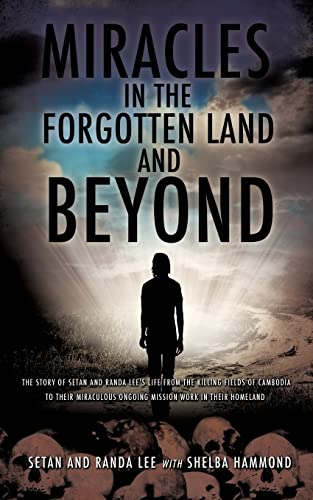 Stock image for Miracles in the Forgotten Land and Beyond for sale by Better World Books: West