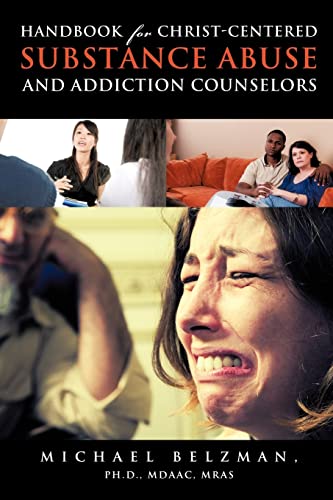9781609578091: Handbook for Christ-Centered Substance Abuse and Addiction Counselors