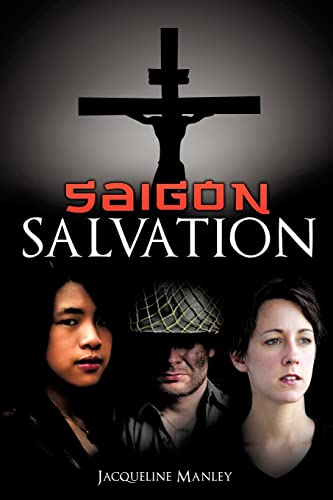 Saigon Salvation - Jacqueline Manley