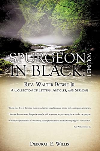 

Spurgeon in Black: Volume 1 REV. Walter Bowie JR a Collection of Letters, Articles, and Sermons (Paperback or Softback)