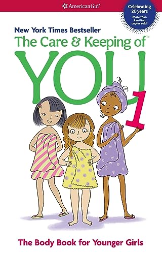The Care and Keeping of You: Vol 1 The Body Book for Younger Girls,
