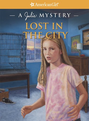 Stock image for Lost in the City: A Julie Mystery (American Girl Mysteries / A Julie Mystery) for sale by SecondSale