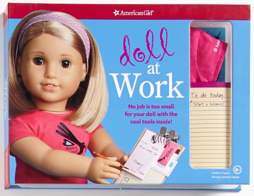 Beispielbild fr Doll at Work: No Job Is Too Small for Your Doll with the Cool Tools Inside! [With Doll-Sized T-Shirt, Legal Pad, 4 Paper Sheets, Etc] zum Verkauf von medimops