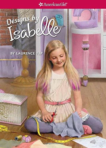 9781609583729: Designs by Isabelle (American Girl: Isabelle, 2)