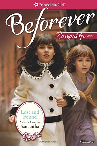 Stock image for Lost and Found: A Samantha Classic Volume 2 (American Girl) for sale by SecondSale