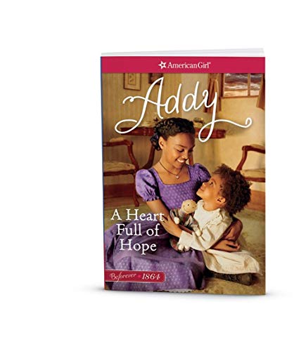 Imagen de archivo de A Heart Full of Hope: An Addy Classic Volume 2 (American Girl) a la venta por SecondSale