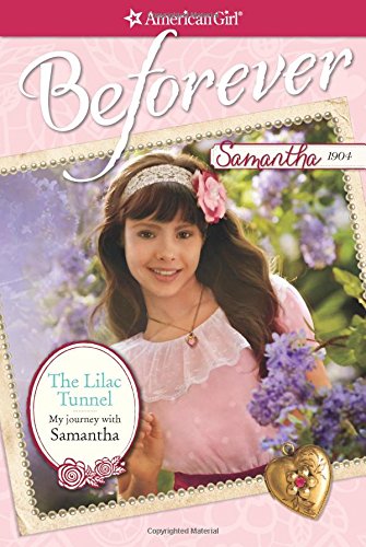Beispielbild fr The Lilac Tunnel: My Journey with Samantha (American Girl) zum Verkauf von Wonder Book