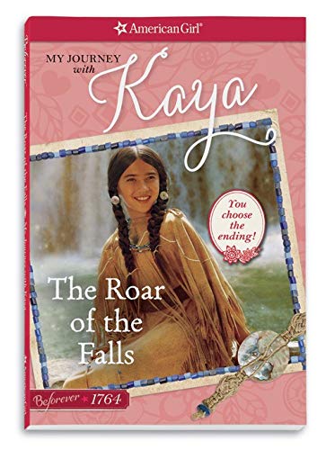 Beispielbild fr The Roar of the Falls: My Journey with Kaya (American Girl) zum Verkauf von Wonder Book
