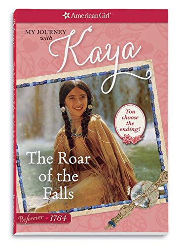 9781609584177: The Roar of the Falls: My Journey with Kaya (American Girl)