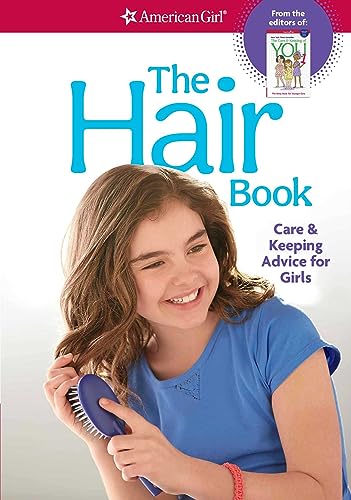 Stock image for The Hair Book: Care Keeping Advice for Girls (American Girl Wellbeing) for sale by Red's Corner LLC