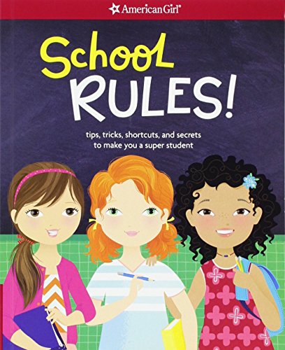 Imagen de archivo de School RULES! : Tips, Tricks, Shortcuts, and Secrets to Make You a Super Student a la venta por Better World Books