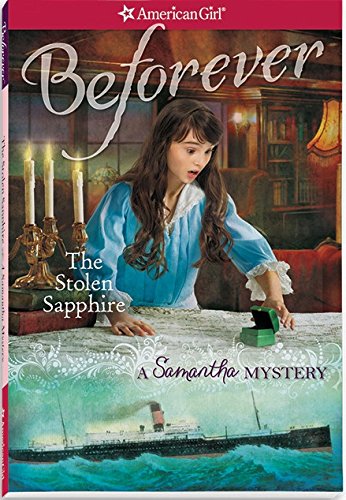 Stock image for The Stolen Sapphire: A Samantha Mystery (American Girl Beforever Mysteries) for sale by Wonder Book