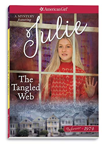 9781609587536: The Tangled Web: A Julie Mystery (American Girl Beforever)