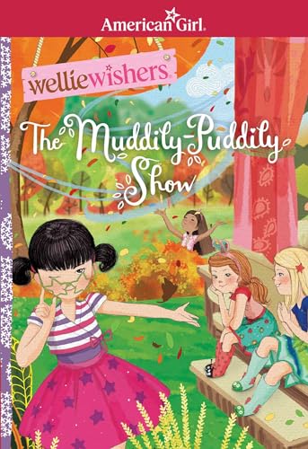 Stock image for The Muddily-Puddily Show (American Girl: Welliewishers) for sale by SecondSale