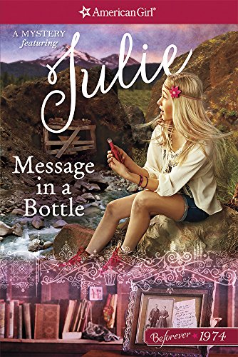 Stock image for Message in a Bottle: A Julie Mystery (American Girl Beforever Mystery) for sale by SecondSale