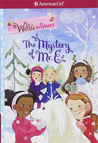 Stock image for The Mystery of Mr. E (American Girl: Welliewishers) for sale by Reliant Bookstore