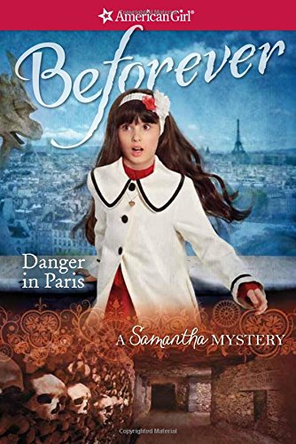 Beispielbild fr Danger in Paris : A Samantha Mystery zum Verkauf von Better World Books