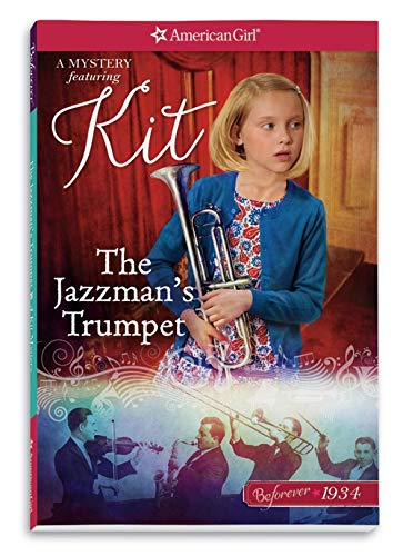 Stock image for The Jazzman's Trumpet: A Kit Mystery (American Girl Beforever Mysteries) for sale by SecondSale