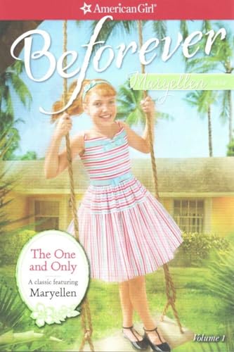 Beispielbild fr The One and Only: A Maryellen Classic 1 (American Girl Beforever Classic) zum Verkauf von SecondSale