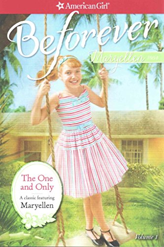 Imagen de archivo de The One and Only: A Maryellen Classic 1 (American Girl Beforever Classic) a la venta por SecondSale