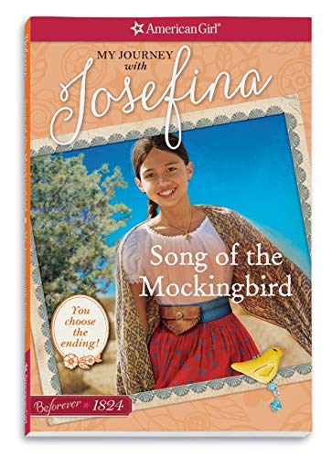 Stock image for Song of the Mockingbird: My Journey with Josefina (American Girl Beforever Journey) for sale by SecondSale